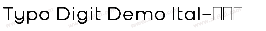 Typo Digit Demo Ital字体转换